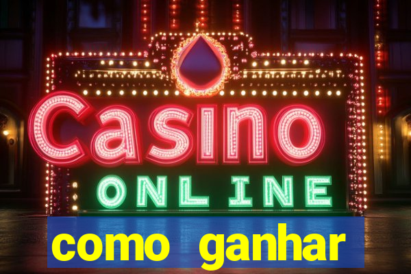 como ganhar dinheiro jogando gratis